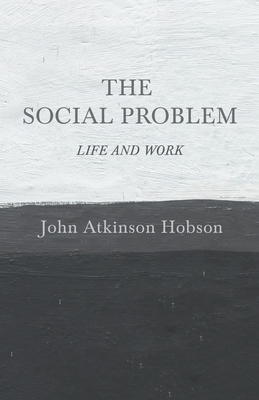 The Social Problem - Life and Work 1528715098 Book Cover