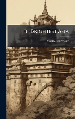 In Brightest Asia 1024408116 Book Cover