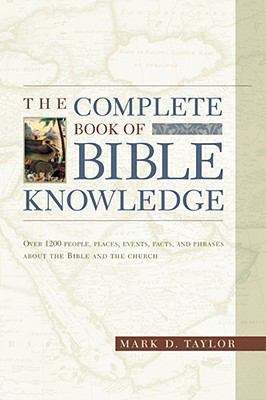 The Complete Book of Bible Knowledge 0842385304 Book Cover