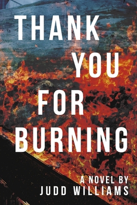 Thank You for Burning B0CZCJVYBW Book Cover
