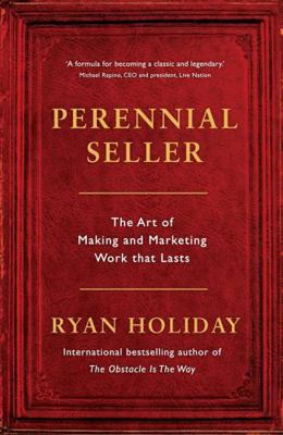 Perennial Seller: The Art of Making and Marketi... 1781257663 Book Cover