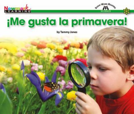 ?me Gusta La Primavera! Shared Reading Book [Spanish] 1607194317 Book Cover