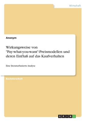 Wirkungsweise von "Pay-what-you-want"-Preismode... [German] 3346360857 Book Cover
