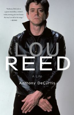 Lou Reed: A Life 0316376558 Book Cover