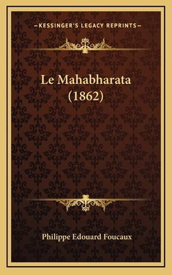 Le Mahabharata (1862) [French] 1167954033 Book Cover