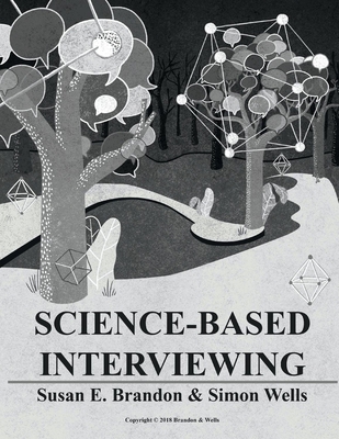 Science-Based Interviewing: Volume 1 1543973442 Book Cover