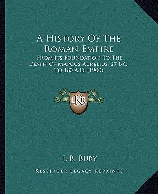 A History Of The Roman Empire: From Its Foundat... 1164533053 Book Cover