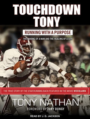 Touchdown Tony: Running with a Purpose 1494568055 Book Cover