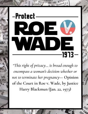 Pro Choice Defend Roe v Wade 1973 Reproductive ... 1387988867 Book Cover