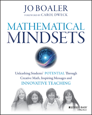 Mathematical Mindsets: Unleashing Students' Pot... 0470894520 Book Cover