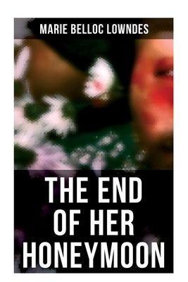 The End of Her Honeymoon: Mystery Novel 802727785X Book Cover
