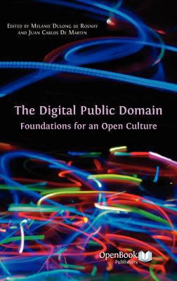 The Digital Public Domain: Foundations for an O... 1906924465 Book Cover