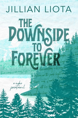 The Downside to Forever: Special Edition 1952549507 Book Cover