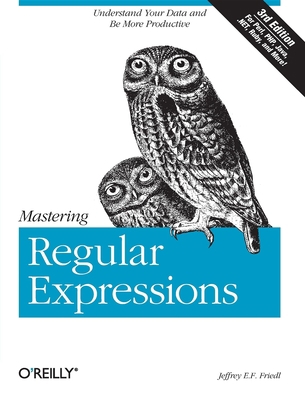 Mastering Regular Expressions: Understand Your ... 0596528124 Book Cover