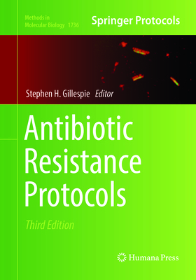 Antibiotic Resistance Protocols 1493985345 Book Cover
