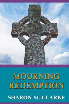 Mourning Redemption 097877406X Book Cover