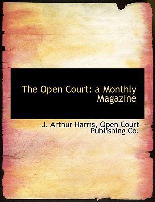 The Open Court: A Monthly Magazine 1140619608 Book Cover