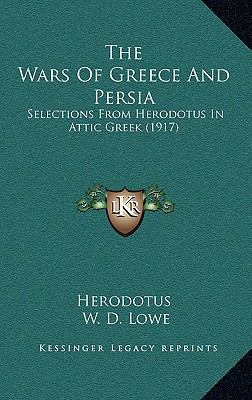 The Wars Of Greece And Persia: Selections From ... 1166632598 Book Cover