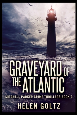 Graveyard of the Atlantic 1715411862 Book Cover