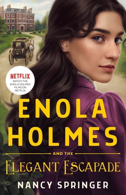 Enola Holmes and the Elegant Escapade 1250822971 Book Cover