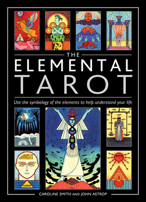 Elemental Tarot: Use the Symbology of Fire, Ear... 1859064736 Book Cover
