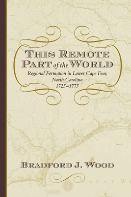 This Remote Part of the World: Regional Formati... 1570035407 Book Cover