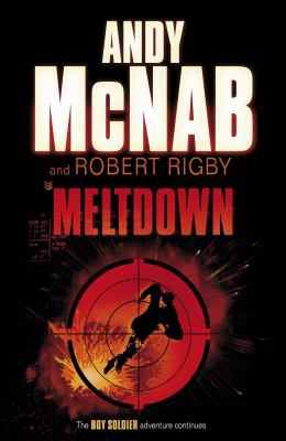 Meltdown. Andy McNab and Robert Rigby (Boy Sold... B0038AUYBE Book Cover