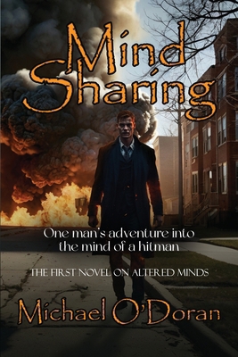 Mind Sharing: One Man's journey into the mind o... 1917095430 Book Cover