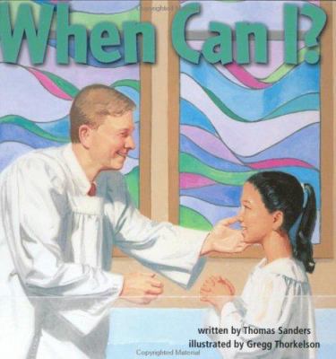 When Can I?: Questions Preschoolers Ask in Thei... 0805421629 Book Cover