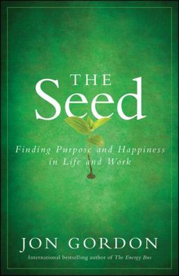 The Seed: Finding Purpose and Happiness in Life... B00KEBY2H2 Book Cover