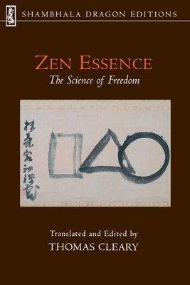 Zen Essence: The Science of Freedom 1570625883 Book Cover