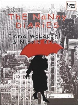 The Nanny Diaries [Large Print] 1410400948 Book Cover