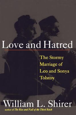 Love and Hatred: The Tormented Marriage of Leo ... 141656750X Book Cover