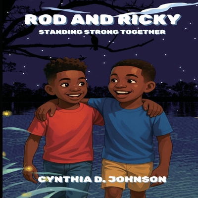 Rod and Ricky: Standing Strong Together 1087968186 Book Cover