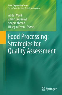 Food Processing: Strategies for Quality Assessment 1493955748 Book Cover