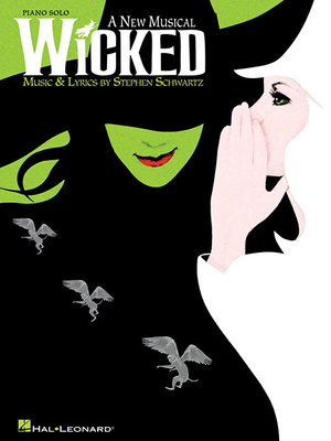 A New Musical - Wicked Piano Solo Songbook Broa... 1423436466 Book Cover