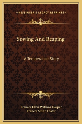 Sowing And Reaping: A Temperance Story 1169225284 Book Cover