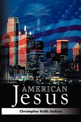 American Jesus 1469148331 Book Cover