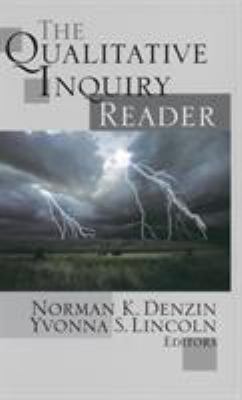 The Qualitative Inquiry Reader 0761924914 Book Cover