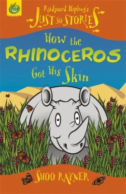 How the Rhinoceros Got His Skin 1846164109 Book Cover