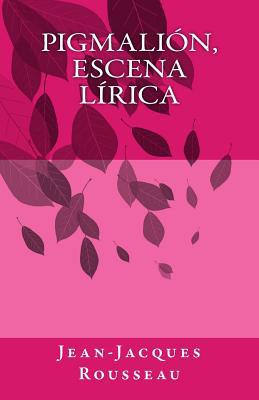Pigmalión, escena lírica [Spanish] 1499287763 Book Cover