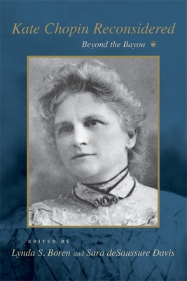 Kate Chopin Reconsidered: Beyond the Bayou 0807124354 Book Cover