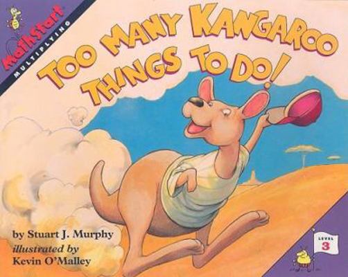 Too Many Kangaroo Things to Do!: Multiplying 0739825615 Book Cover