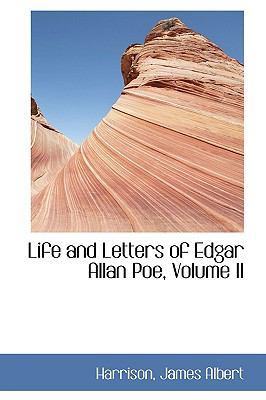 Life and Letters of Edgar Allan Poe, Volume II 1110770626 Book Cover