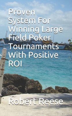 Proven System For Winning Large Field Poker Tou... 1981085750 Book Cover