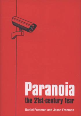 Paranoia: The Twenty-First Century Fear 0199237506 Book Cover