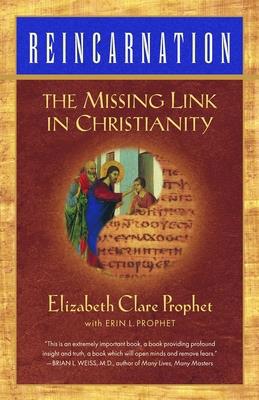 Reincarnation: The Missing Link In Christianity 0922729271 Book Cover