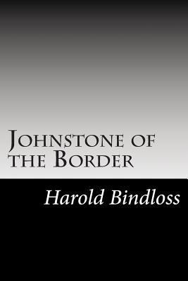 Johnstone of the Border 1502741040 Book Cover