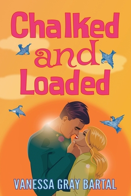 Chalked and Loaded 195333959X Book Cover