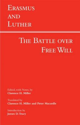 Erasmus and Luther: The Battle over Free Will (... 1603845488 Book Cover